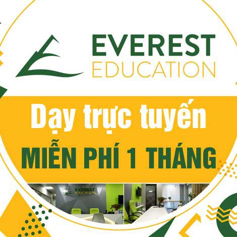 Everest Education dạy trực tuyến miễn phí 1 tháng