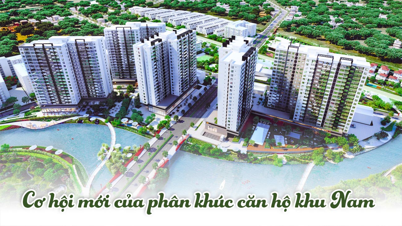 Cơ hội mới của phân khúc căn hộ khu Nam