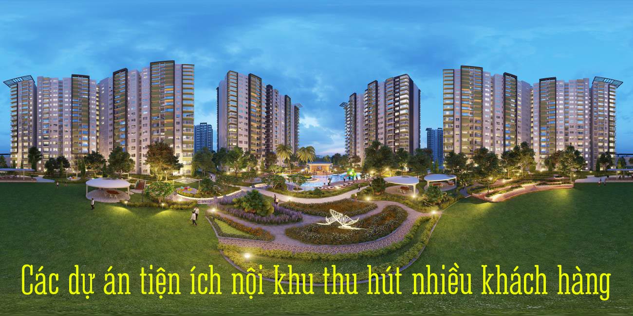 Các dự án tiện ích nội khu thu hút nhiều khách hàng