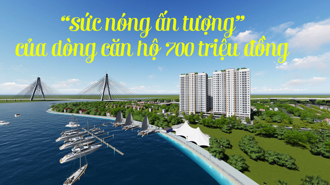 Sức nóng ấn tượng của dòng căn hộ 700 triệu đồng