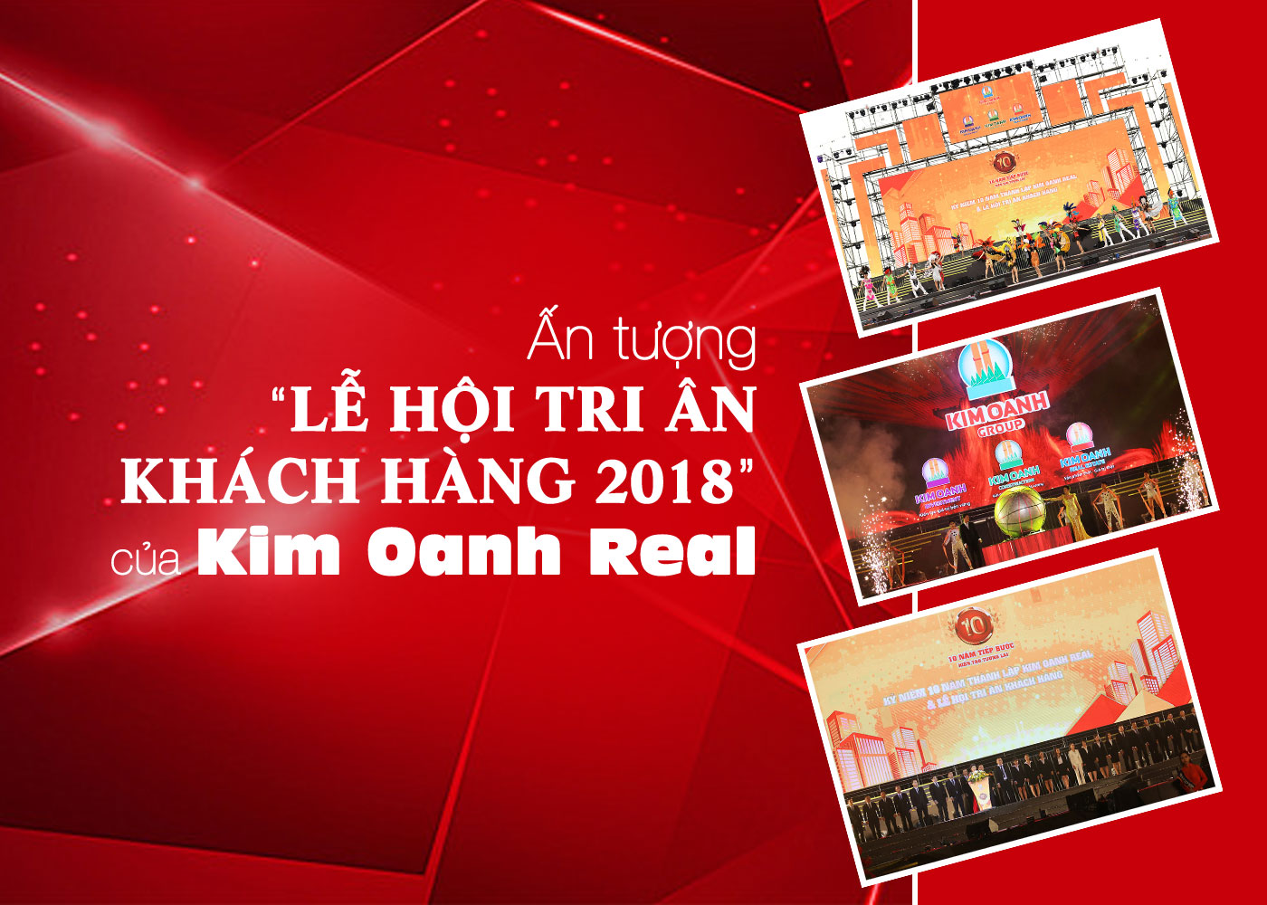 Ấn tượng Lễ hội tri ân khách hàng 2018 của Kim Oanh Real - Ảnh 1 Ấn tượng Lễ hội tri ân khách hàng 2018 của Kim Oanh Real - Ảnh 1