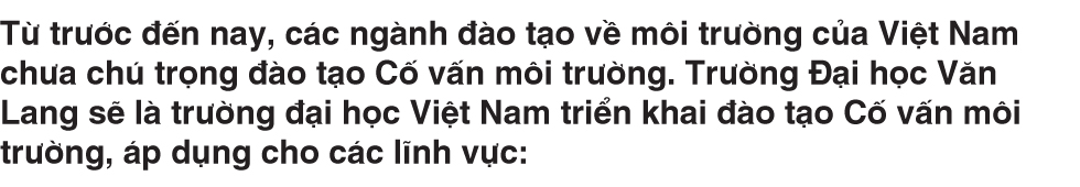 Cố vấn môi trường - chuyên ngành đại học mới tuyển sinh năm 2019 - Ảnh 3 Cố vấn môi trường - chuyên ngành đại học mới tuyển sinh năm 2019 - Ảnh 3