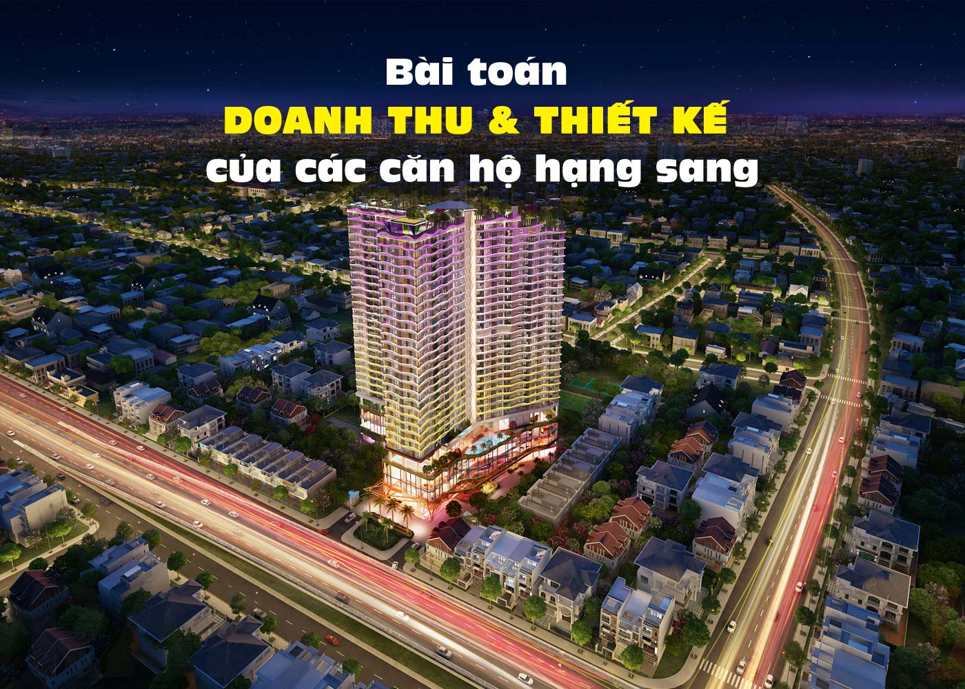 Bài toán doanh thu và thiết kế của các căn hộ hạng sang - Ảnh 1 Bài toán doanh thu và thiết kế của các căn hộ hạng sang - Ảnh 1