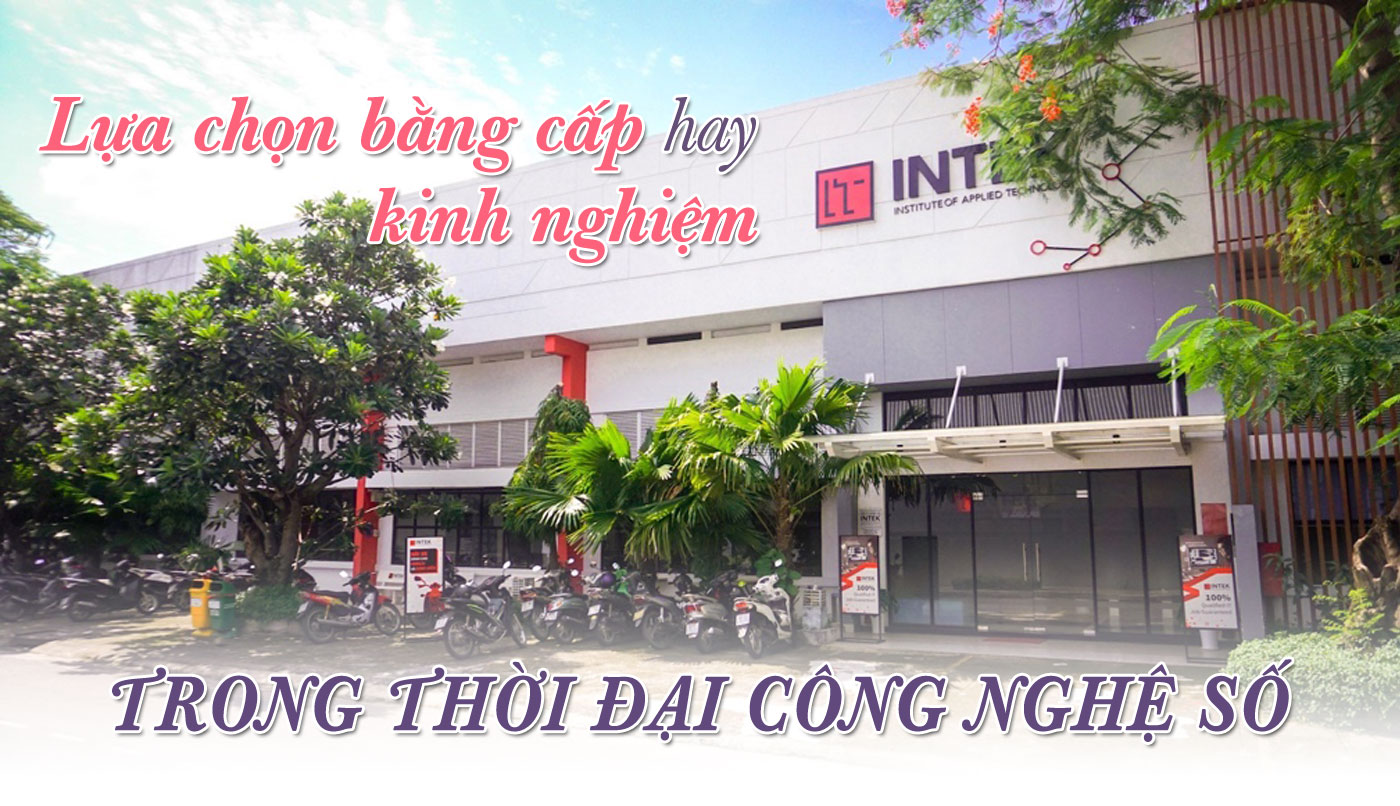 Lựa chọn bằng cấp hay kinh nghiệm trong thời đại công nghệ số - Ảnh 1 Lựa chọn bằng cấp hay kinh nghiệm trong thời đại công nghệ số - Ảnh 1