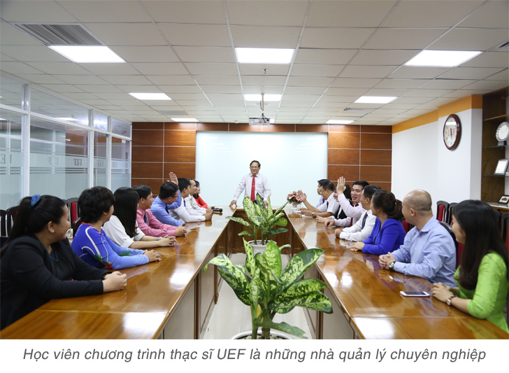 Chương trình thạc sĩ UEF đào tạo nâng cao kỹ năng quản lý - ảnh 3 Chương trình thạc sĩ UEF đào tạo nâng cao kỹ năng quản lý - ảnh 3