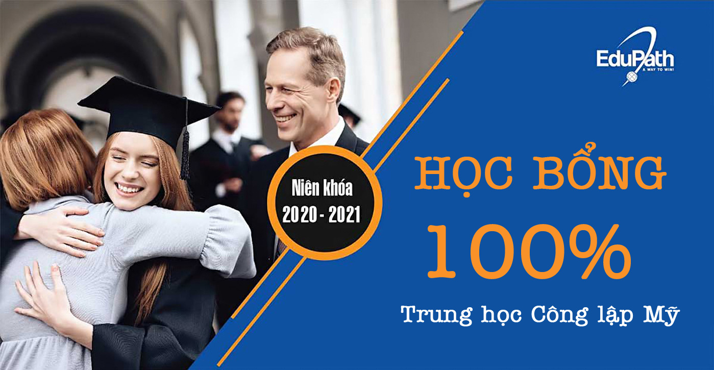 Học bổng 100% trung học công lập Mỹ niên khóa 2020 - 2021 - Ảnh 1 Học bổng 100% trung học công lập Mỹ niên khóa 2020 - 2021 - Ảnh 1