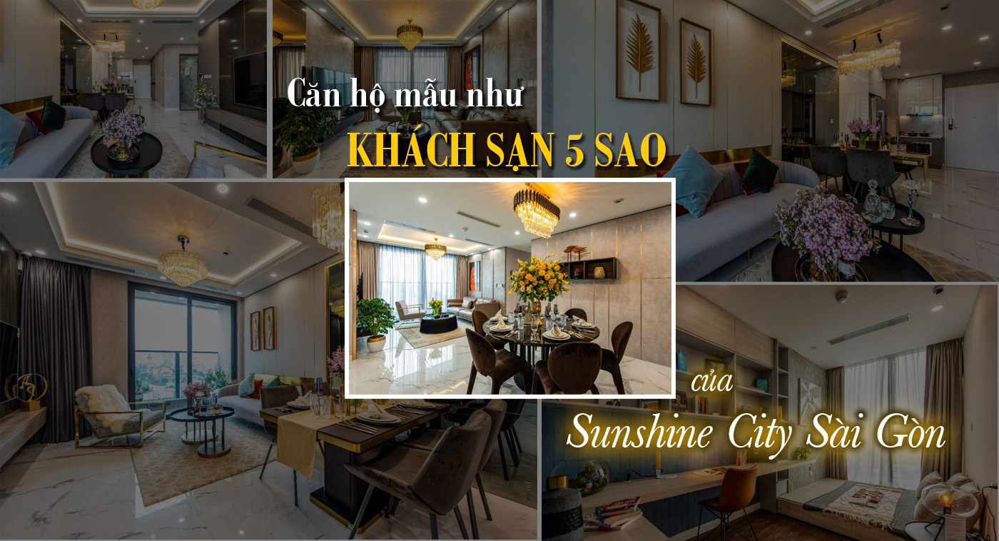 Căn hộ mẫu như khách sạn 5 sao của Sunshine City Sài Gòn - Ảnh 1 Căn hộ mẫu như khách sạn 5 sao của Sunshine City Sài Gòn - Ảnh 1