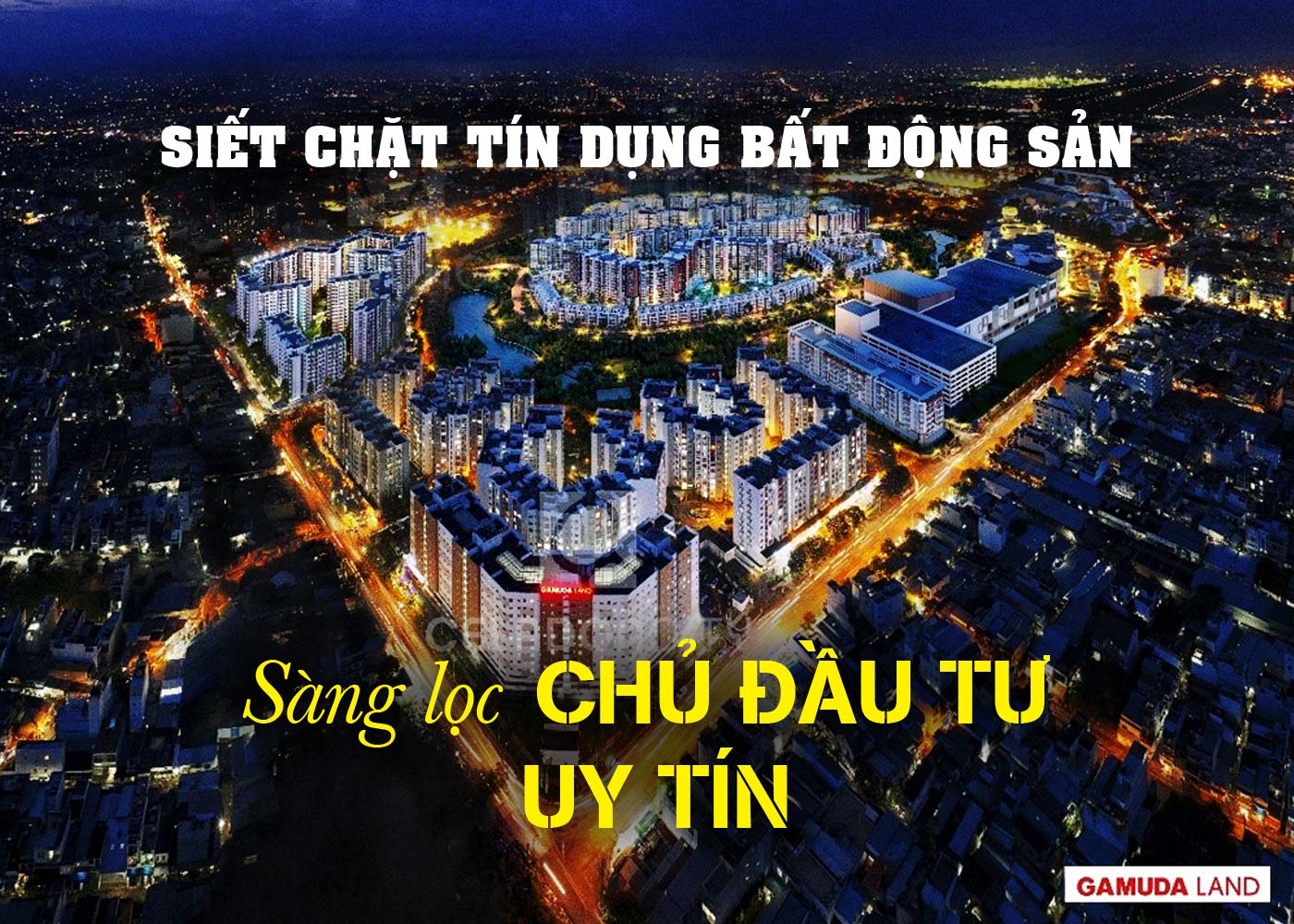 Siết chặt tín dụng bất động sản, sàng lọc chủ đầu tư uy tín - Ảnh 1 Siết chặt tín dụng bất động sản, sàng lọc chủ đầu tư uy tín - Ảnh 1