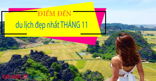 Gợi ý 8 điểm đến du lịch đẹp nhất tháng 11 - Ảnh 1 Gợi ý 8 điểm đến du lịch đẹp nhất tháng 11 - Ảnh 1