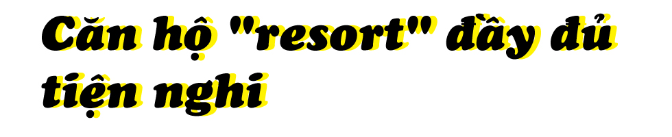 Từ 480 triệu, rộng cửa sở hữu căn hộ resort tại Bình Dương - Ảnh 5 Từ 480 triệu, rộng cửa sở hữu căn hộ resort tại Bình Dương - Ảnh 5