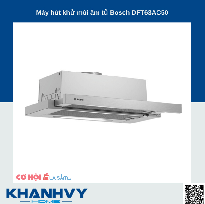 Top 5 máy hút mùi Bosch ưa chuộng đang giảm giá ưu đãi - Ảnh 3 Top 5 máy hút mùi Bosch ưa chuộng đang giảm giá ưu đãi - Ảnh 3