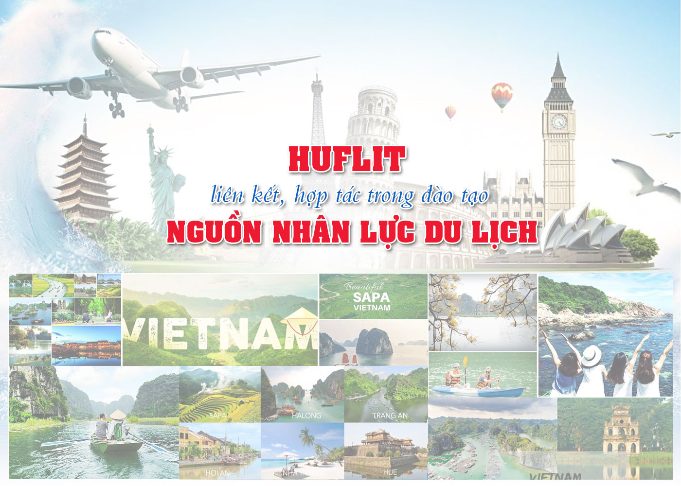 HUFLIT liên kết, hợp tác trong đào tạo nguồn nhân lực du lịch - Ảnh 1 HUFLIT liên kết, hợp tác trong đào tạo nguồn nhân lực du lịch - Ảnh 1