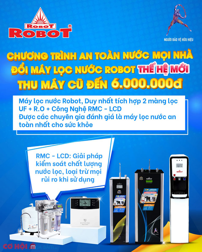Đổi máy lọc nước ROBOT thế hệ mới nhất, thu máy cũ các hãng đến 6 triệu - Ảnh 1 Đổi máy lọc nước ROBOT thế hệ mới nhất, thu máy cũ các hãng đến 6 triệu - Ảnh 1