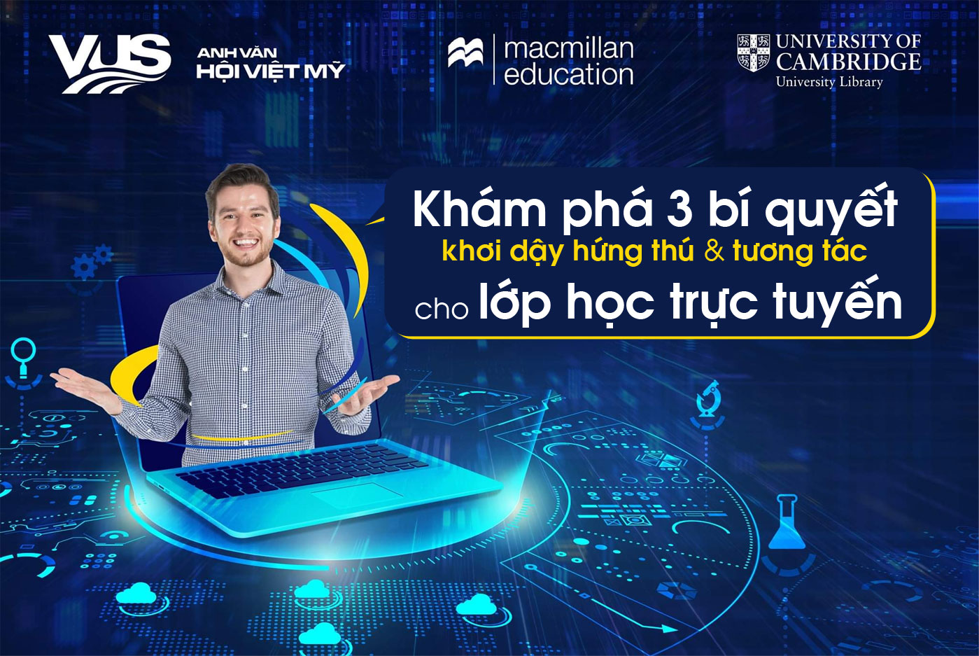 Khám phá 3 bí quyết khơi dậy hứng thú và tương tác cho lớp học trực tuyến - Ảnh 1 Khám phá 3 bí quyết khơi dậy hứng thú và tương tác cho lớp học trực tuyến - Ảnh 1