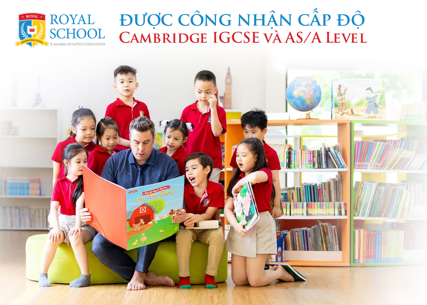 Royal School được công nhận cấp độ Cambridge IGCSE và AS/A Level - Ảnh 1 Royal School được công nhận cấp độ Cambridge IGCSE và AS/A Level - Ảnh 1
