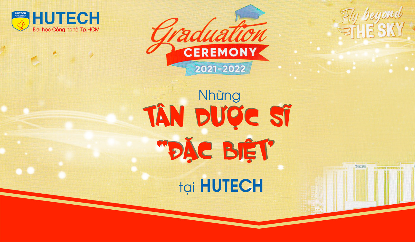 Những tân Dược sĩ đặc biệt tại HUTECH - Ảnh 1 Những tân Dược sĩ đặc biệt tại HUTECH - Ảnh 1