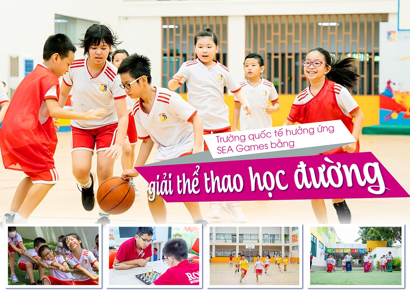 Trường quốc tế hưởng ứng SEA Games bằng giải thể thao học đường - Ảnh 1 Trường quốc tế hưởng ứng SEA Games bằng giải thể thao học đường - Ảnh 1