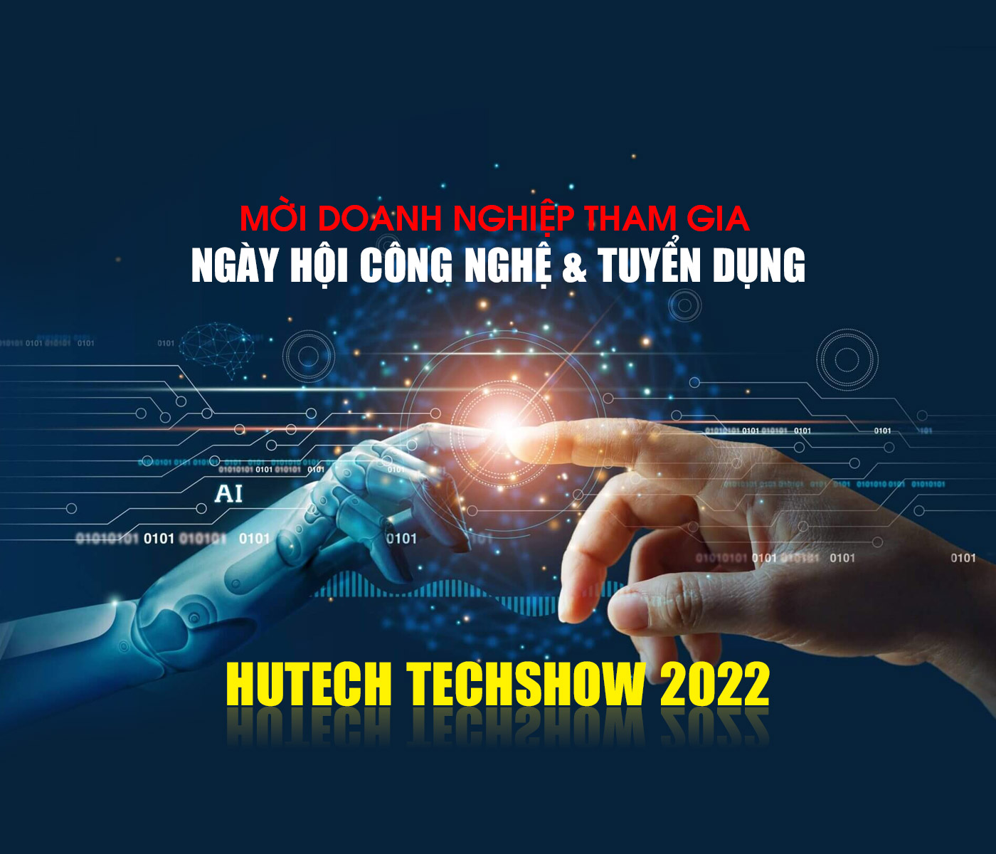 Mời doanh nghiệp tham gia Ngày hội Công nghệ và tuyển dụng - HUTECH TECHSHOW 2022 - Ảnh 1 Mời doanh nghiệp tham gia Ngày hội Công nghệ và tuyển dụng - HUTECH TECHSHOW 2022 - Ảnh 1