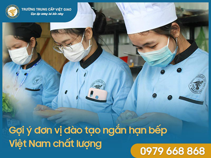 Gợi ý đơn vị đào tạo ngắn hạn bếp Việt Nam chất lượng - Ảnh 2