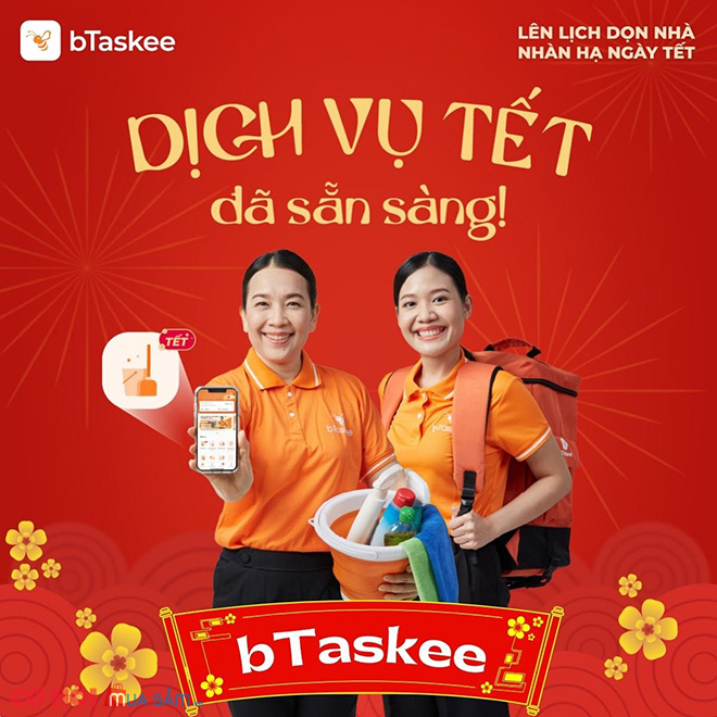 Đặt bTaskee dọn nhà đón Tết ngay từ bây giờ - Ảnh 1 Đặt bTaskee dọn nhà đón Tết ngay từ bây giờ - Ảnh 1