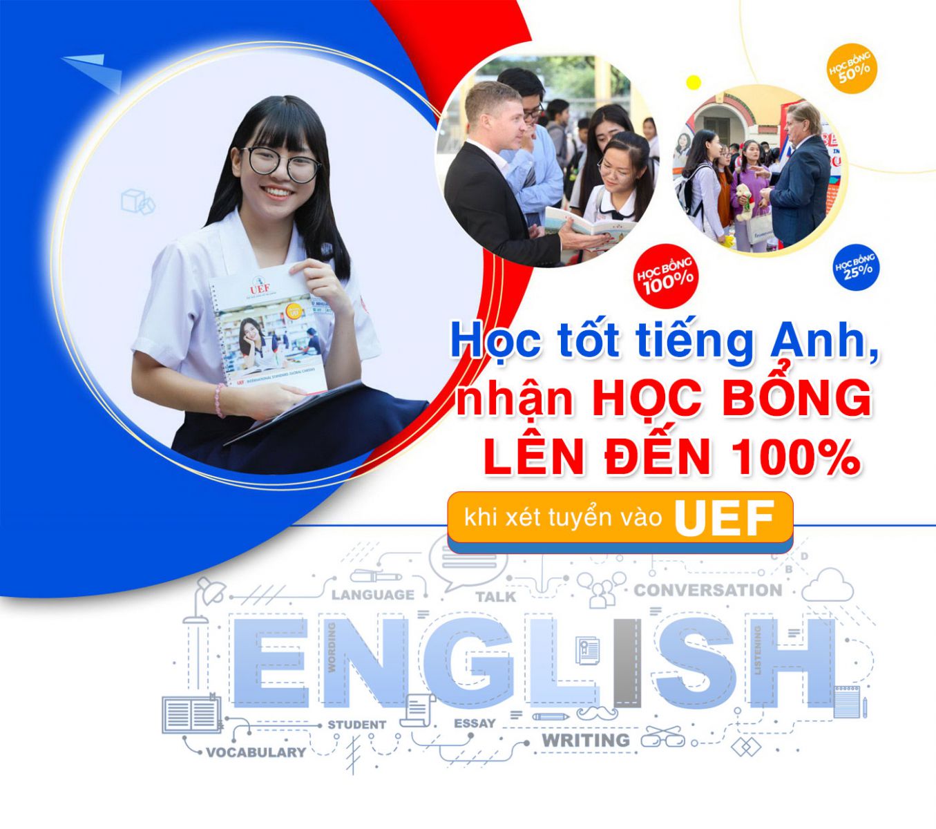 Học tốt tiếng Anh, nhận học bổng lên đến 100% khi xét tuyển vào UEF - Ảnh 1 Học tốt tiếng Anh, nhận học bổng lên đến 100% khi xét tuyển vào UEF - Ảnh 1