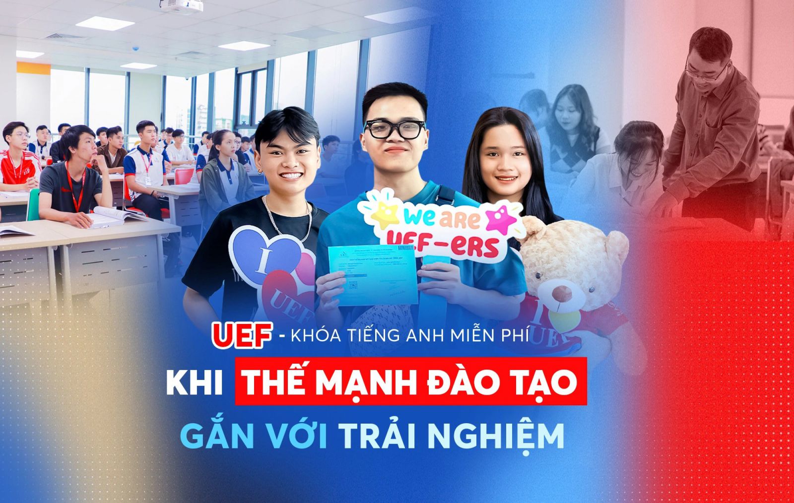 UEF - khóa tiếng Anh miễn phí - Khi thế mạnh đào tạo gắn với trải nghiệm - Ảnh 1 UEF - khóa tiếng Anh miễn phí - Khi thế mạnh đào tạo gắn với trải nghiệm - Ảnh 1