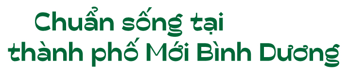 Chuẩn sống Gated Community tại Thành phố Mới Bình Dương - Ảnh 4 Chuẩn sống Gated Community tại Thành phố Mới Bình Dương - Ảnh 4