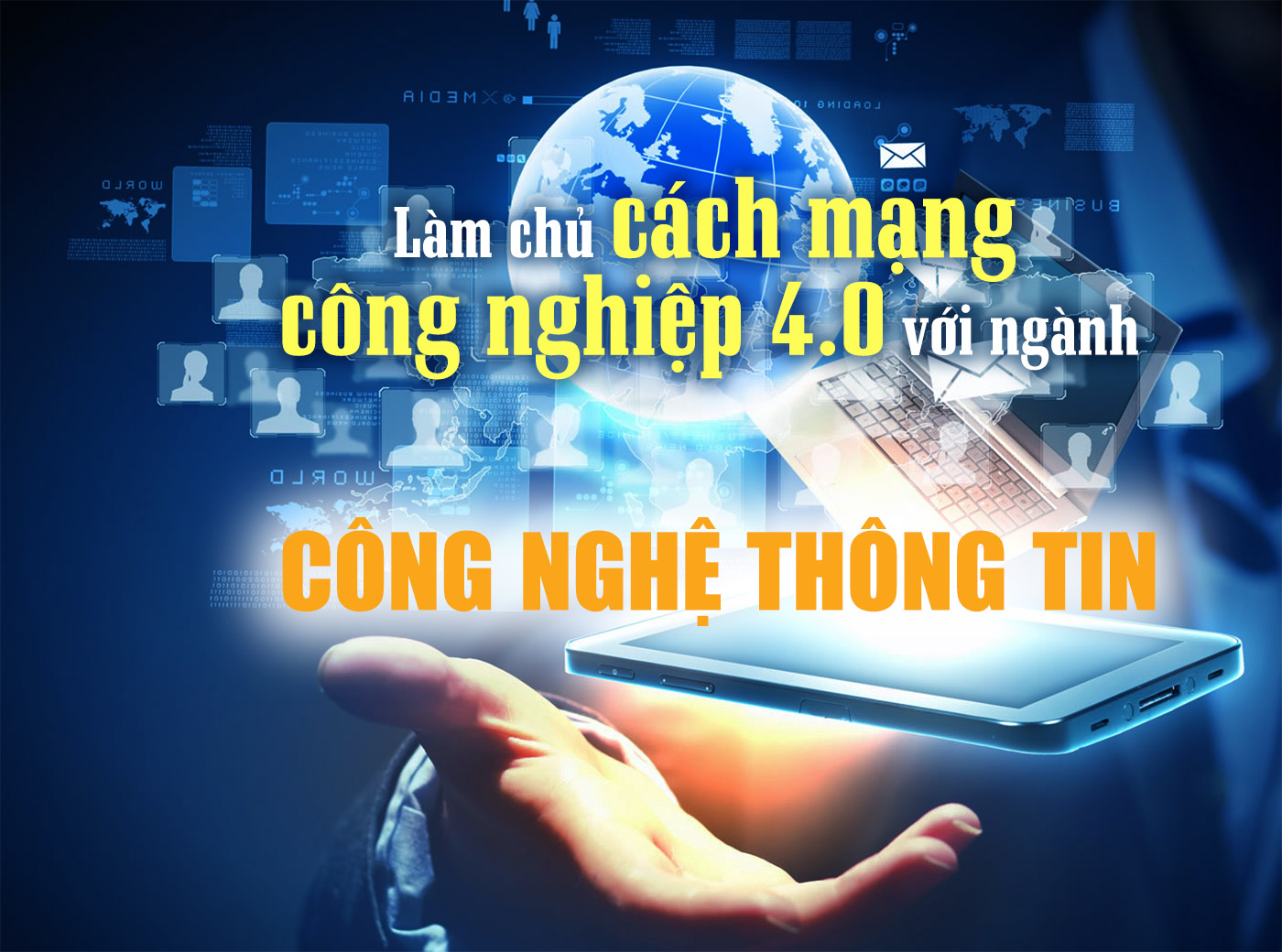 Làm chủ cách mạng công nghiệp 4.0 với ngành công nghệ thông tin - ảnh 1 Làm chủ cách mạng công nghiệp 4.0 với ngành công nghệ thông tin - ảnh 1