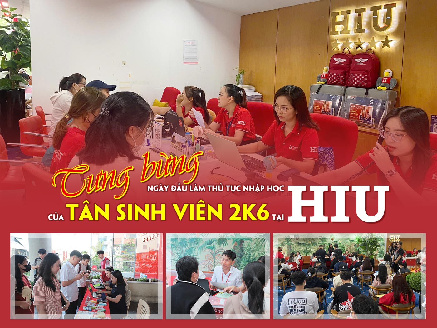 Tưng bừng ngày đầu làm thủ tục nhập học của tân sinh viên 2k6 tại HIU Tưng bừng ngày đầu làm thủ tục nhập học của tân sinh viên 2k6 tại HIU
