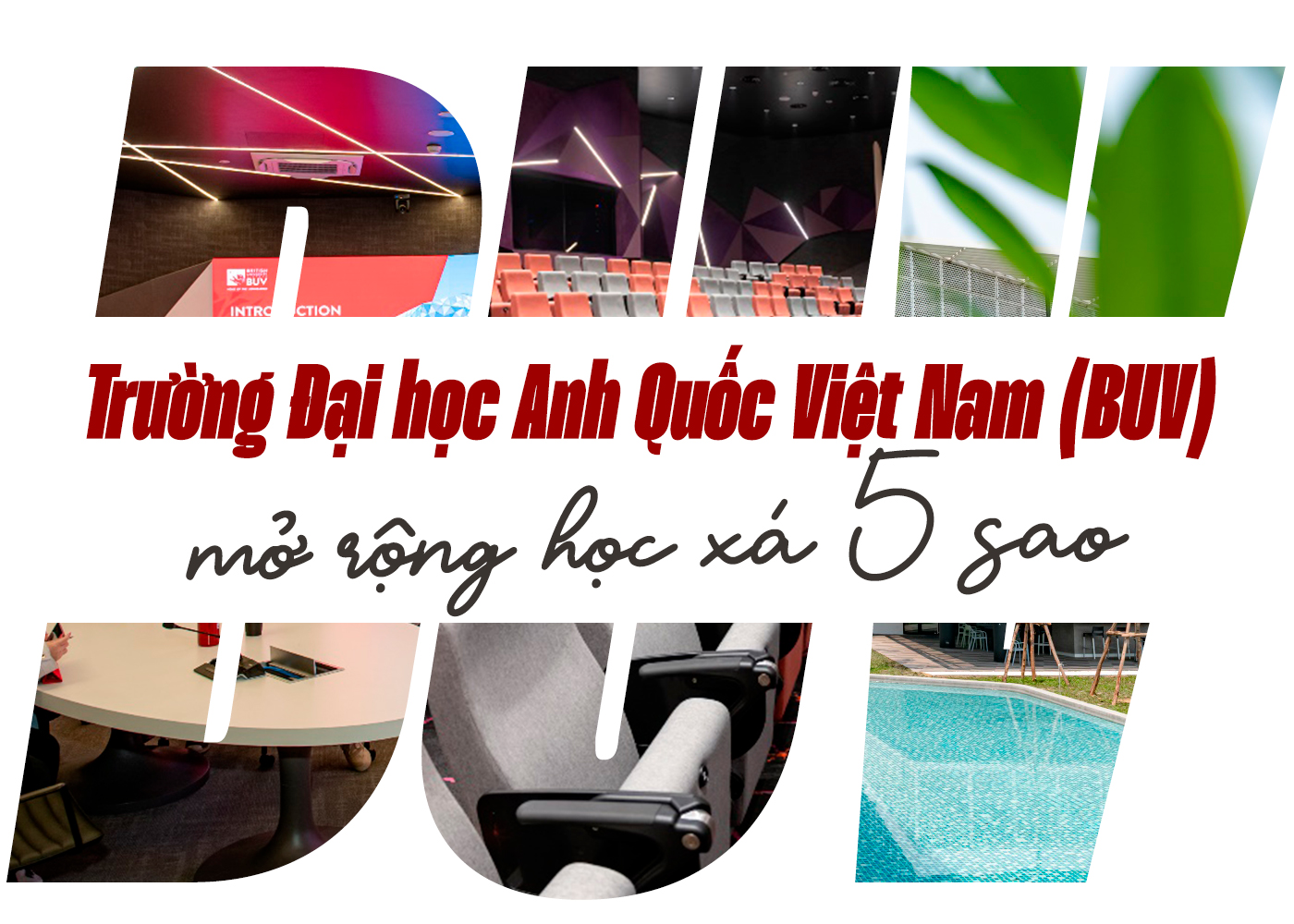 Trường Đại học Anh Quốc Việt Nam (BUV) mở rộng học xá 5 sao - Ảnh 1 Trường Đại học Anh Quốc Việt Nam (BUV) mở rộng học xá 5 sao - Ảnh 1