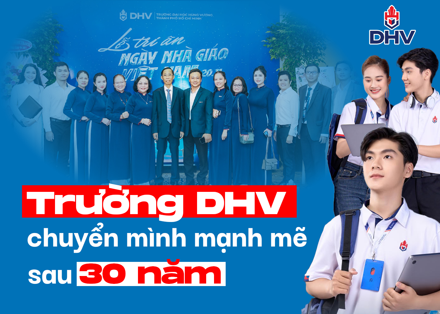 Trường DHV chuyển mình mạnh mẽ sau 30 năm - Ảnh 1 Trường DHV chuyển mình mạnh mẽ sau 30 năm - Ảnh 1