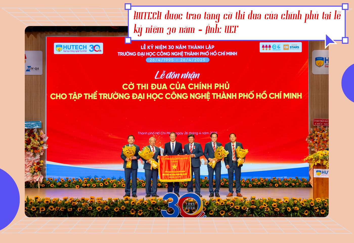 30 năm HUTECH: Hành trình tâm huyết vì sự nghiệp giáo dục - Ảnh 8 30 năm HUTECH: Hành trình tâm huyết vì sự nghiệp giáo dục - Ảnh 8