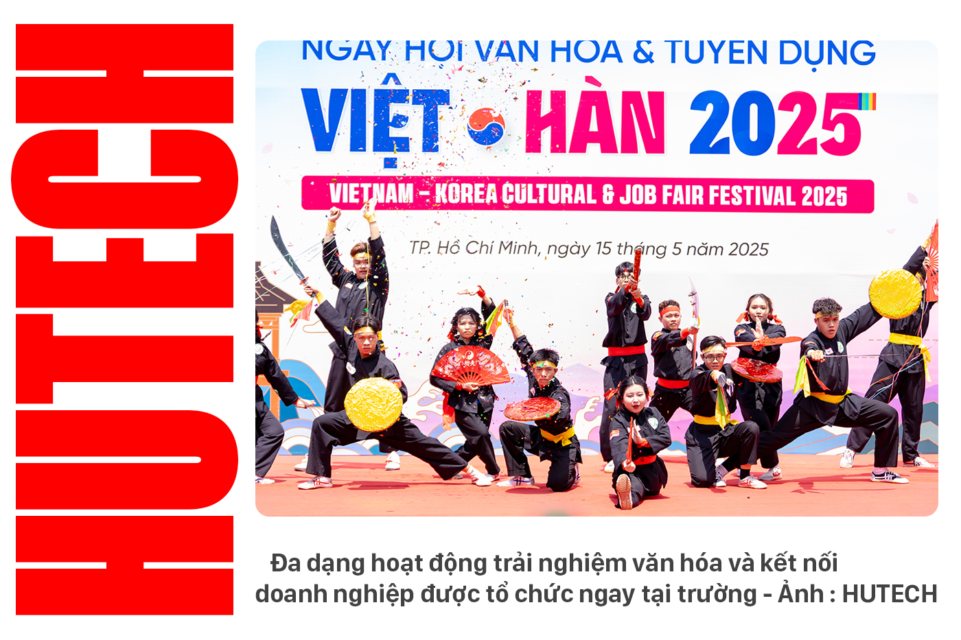 Đón đầu cơ hội nghề nghiệp với chương trình Việt - Hàn HUTECH - Ảnh 7 Đón đầu cơ hội nghề nghiệp với chương trình Việt - Hàn HUTECH - Ảnh 7