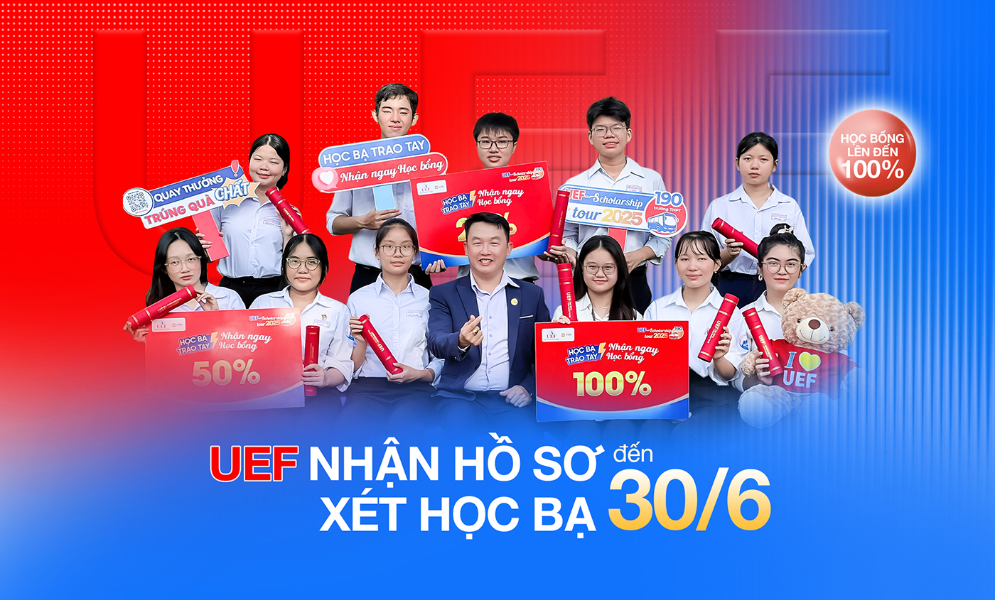 UEF nhận hồ sơ xét học bạ đến 30/6 - Ảnh 1 UEF nhận hồ sơ xét học bạ đến 30/6 - Ảnh 1
