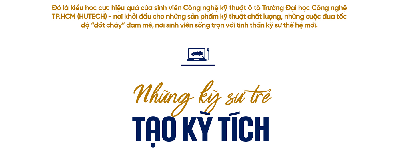 Học Công nghệ kỹ thuật ô tô tại HUTECH: Tự tay chế tạo xe - Ảnh 2 Học Công nghệ kỹ thuật ô tô tại HUTECH: Tự tay chế tạo xe - Ảnh 2