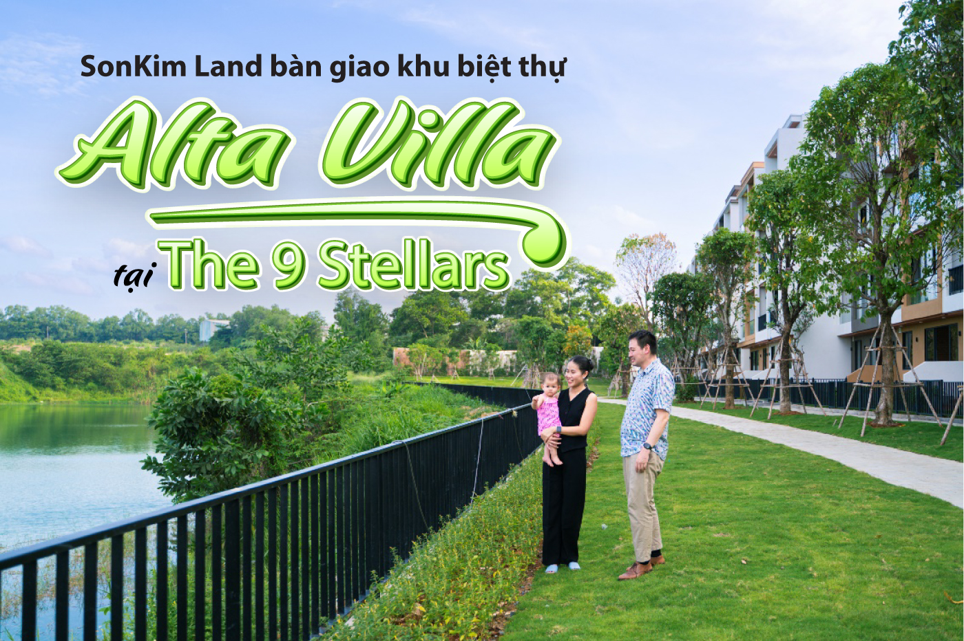 SonKim Land bàn giao khu biệt thự Alta Villa tại The 9 Stellars SonKim Land bàn giao khu biệt thự Alta Villa tại The 9 Stellars