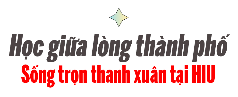 ′Chốt chọn′ HIU ở Nguyện vọng 1 - Vững vàng bắt đầu hành trình đại học - Ảnh 8 ′Chốt chọn′ HIU ở Nguyện vọng 1 - Vững vàng bắt đầu hành trình đại học - Ảnh 8