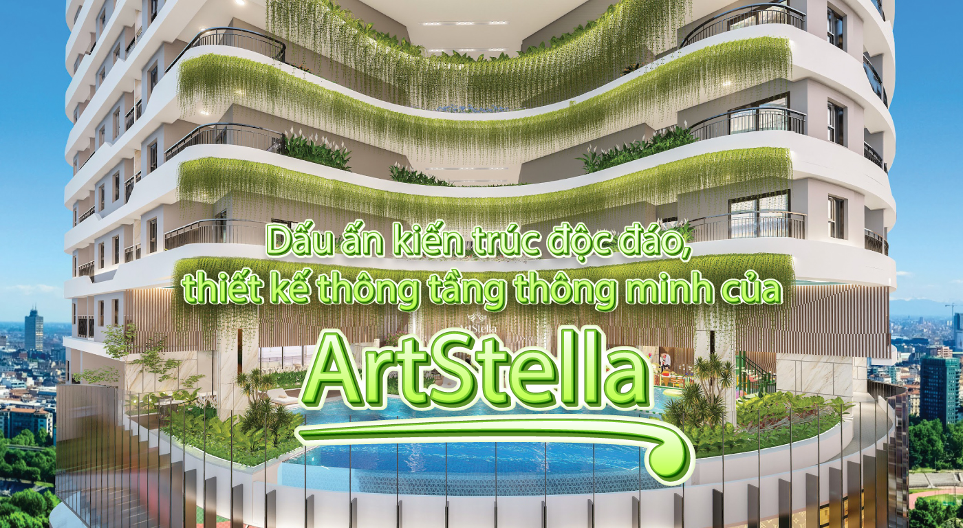 Dấu ấn kiến trúc độc đáo, thiết kế thông tầng thông minh của ArtStella Dấu ấn kiến trúc độc đáo, thiết kế thông tầng thông minh của ArtStella